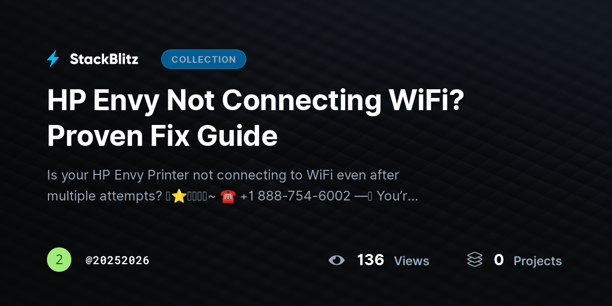 HP Envy Not Connecting WiFi? Proven Fix Guide by 20252026