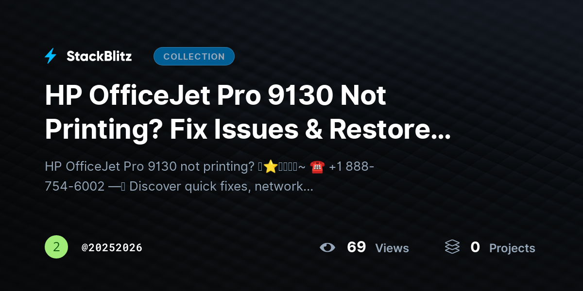 HP OfficeJet Pro 9130 Not Printing? Fix Issues & Restore Output by 20252026