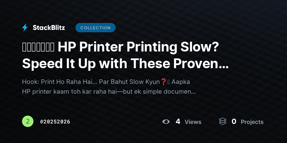 ᵘᵖᵈᵃᵗᵉᵈ HP Printer Printing Slow? Speed It Up with These Proven Fixes (2026 Guide) by 20252026