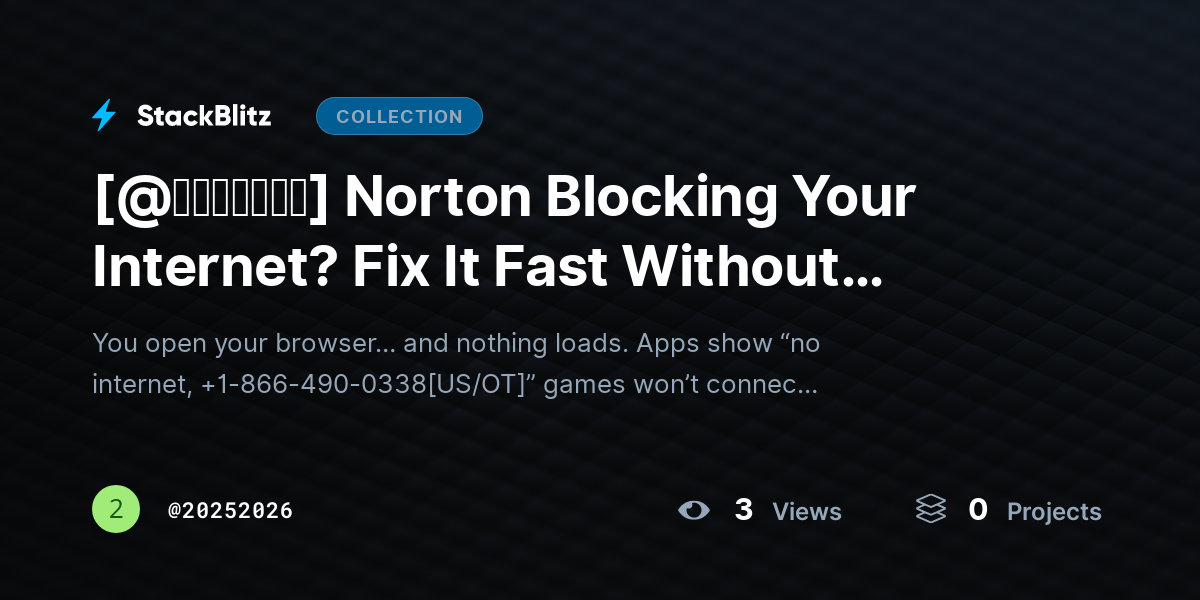 [@𝘶𝘱𝘥𝘢𝘵𝘦𝘥] Norton Blocking Your Internet? Fix It Fast Without Disabling Protection by 20252026