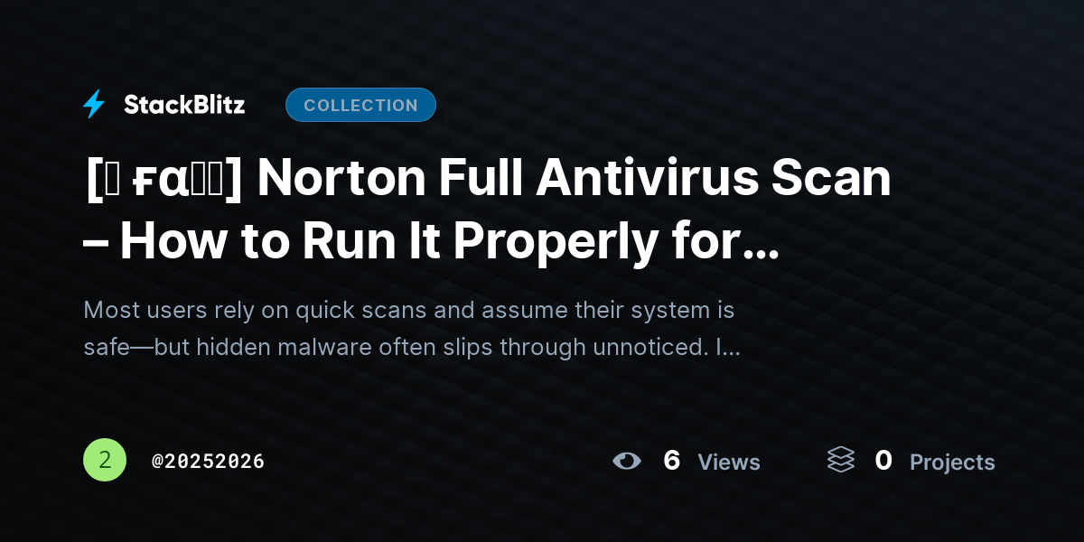 [♜ ғα𝐐𝐒] Norton Full Antivirus Scan – How to Run It Properly for Maximum Protection (2026 Guide) by 20252026