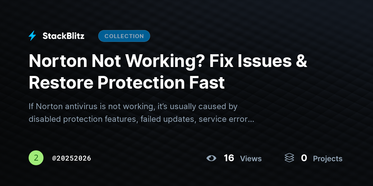 Norton Not Working? Fix Issues & Restore Protection Fast by 20252026
