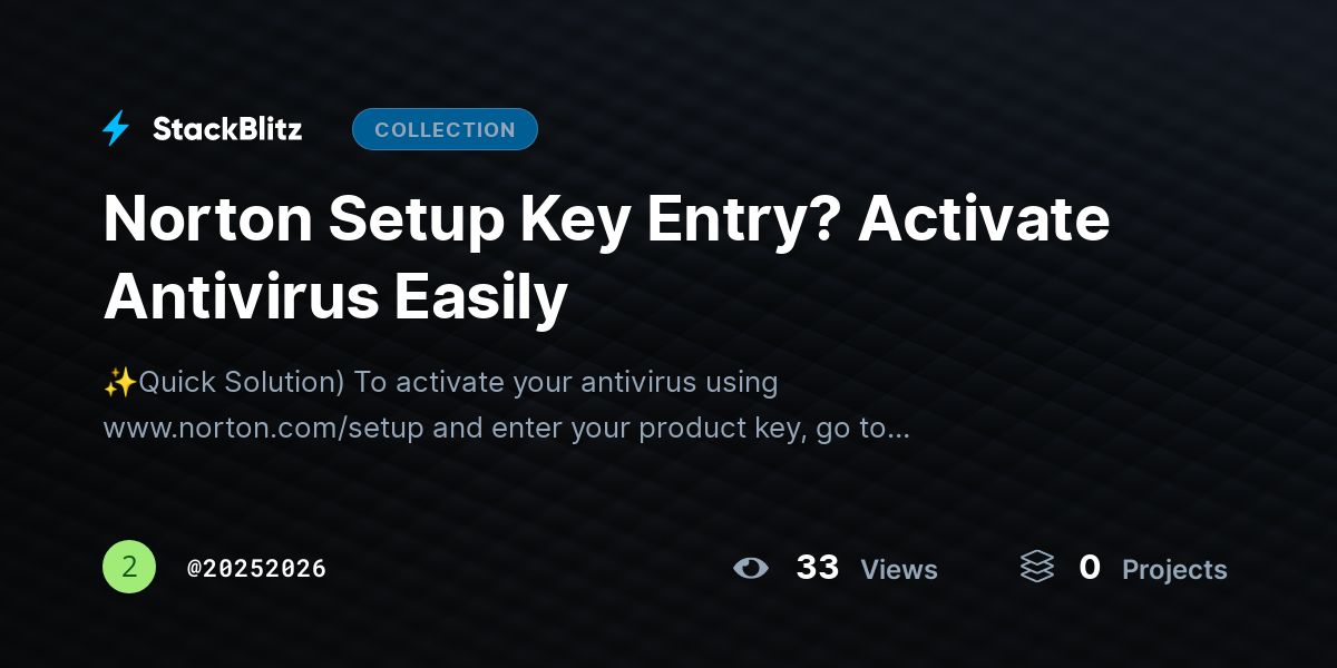 Norton Setup Key Entry? Activate Antivirus Easily by 20252026