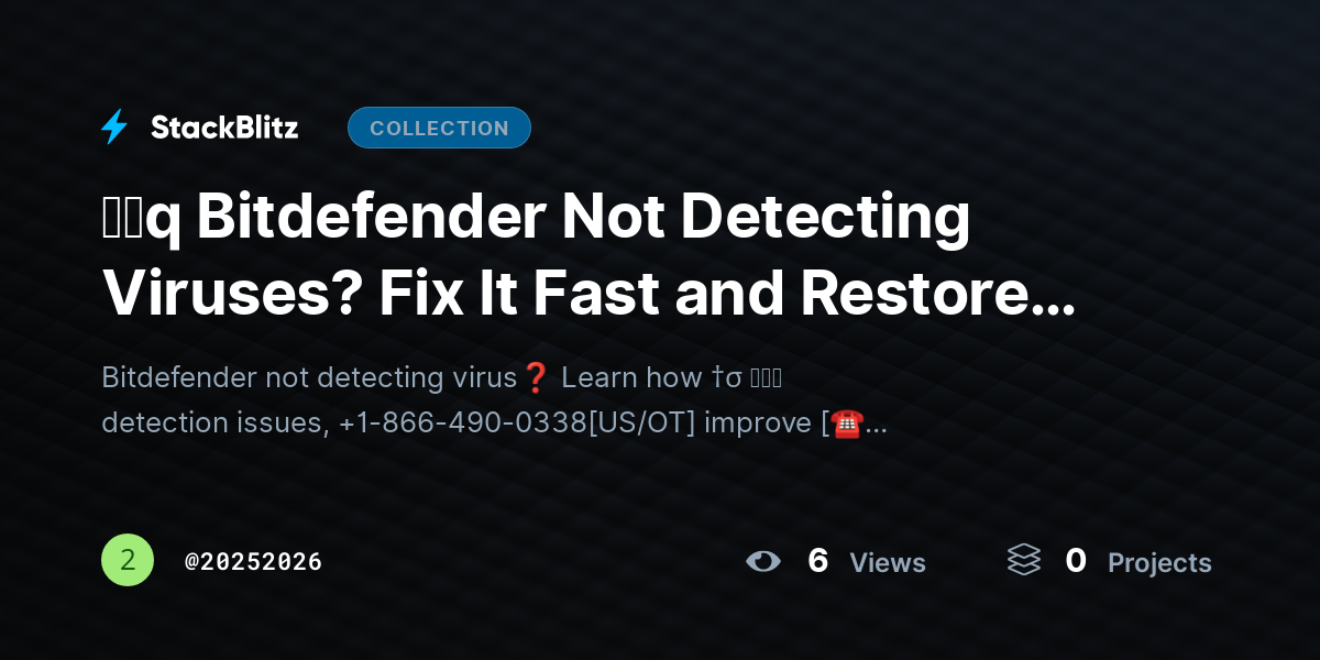 ᶠᵃq Bitdefender Not Detecting Viruses? Fix It Fast and Restore Full Protection by 20252026