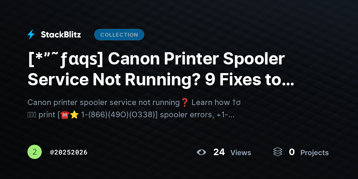 [*”˜ƒαqѕ] Canon Printer Spooler Service Not Running? 9 Fixes to Restart Print Spooler Fast by 20252026