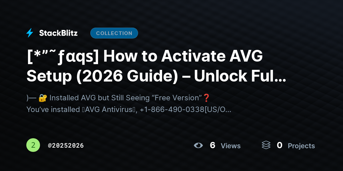 [*”˜ƒαqѕ] How to Activate AVG Setup (2026 Guide) – Unlock Full Protection in Minutes by 20252026