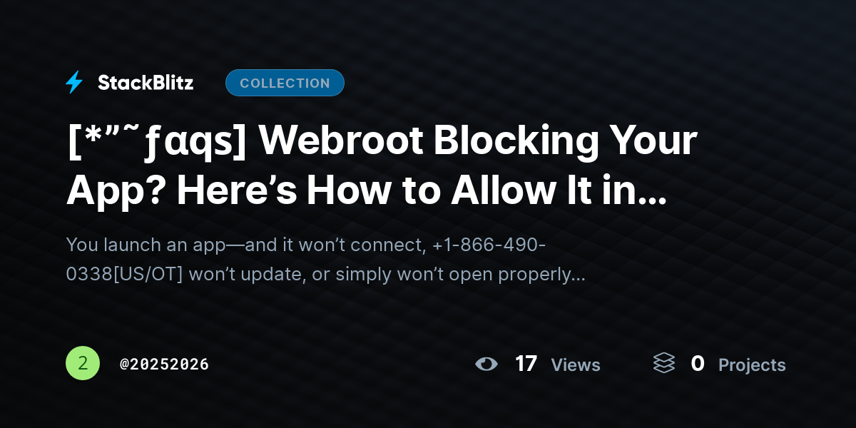 [*”˜ƒαqѕ] Webroot Blocking Your App? Here’s How to Allow It in Firewall (Step-by-Step Fix) by 20252026
