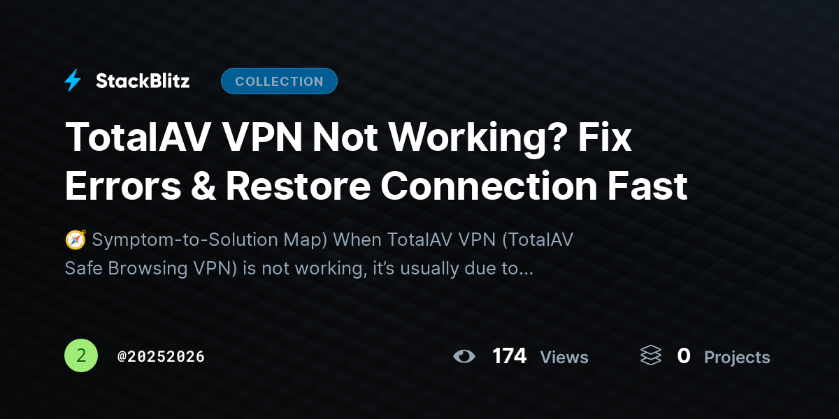 TotalAV VPN Not Working? Fix Errors & Restore Connection Fast by 20252026