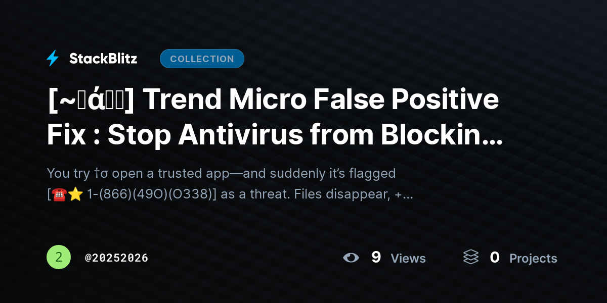 [~𝐅ά𝓠𝕤] Trend Micro False Positive Fix : Stop Antivirus from Blocking Safe Files by 20252026