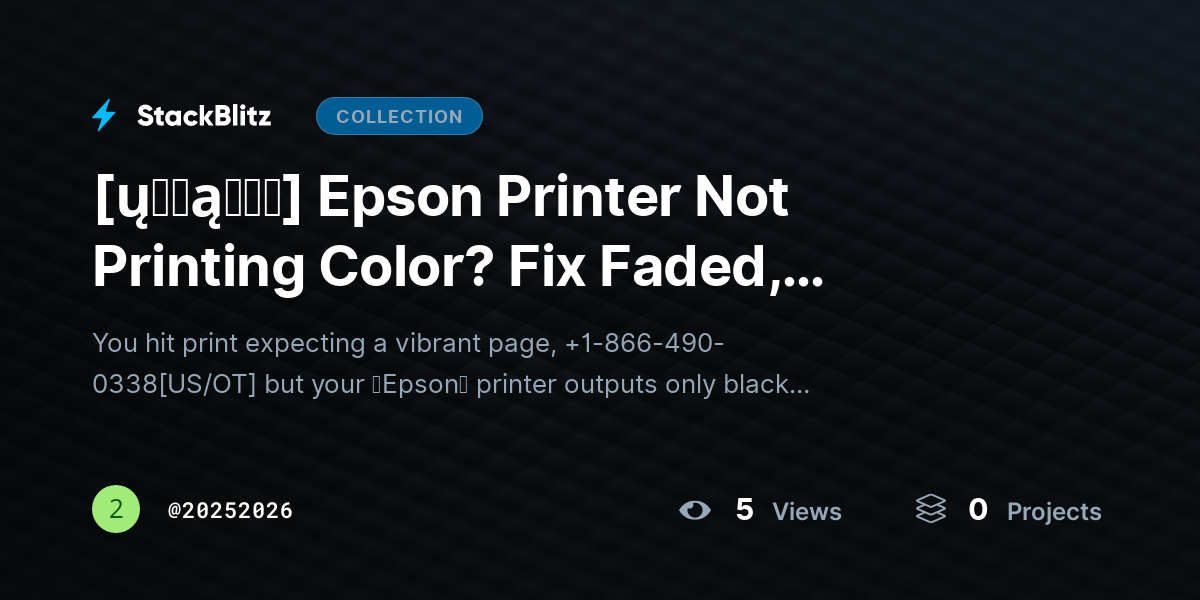 [ų℘ɖąɬɛɖ] Epson Printer Not Printing Color? Fix Faded, Missing, or Black-Only Prints (2026 Guide) by 20252026