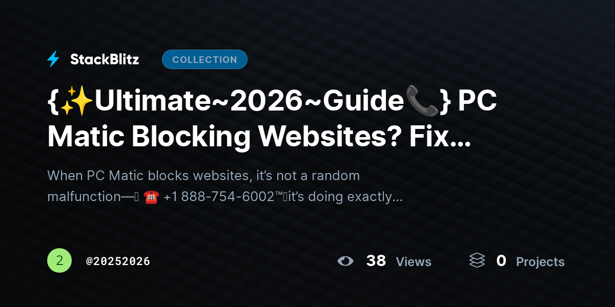 {✨Ultimate~2026~Guide📞} PC Matic Blocking Websites? Fix Access Without Disabling by 20252026