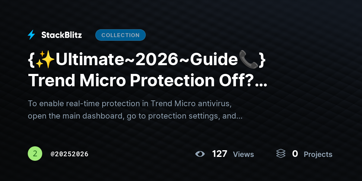 {✨Ultimate~2026~Guide📞} Trend Micro Protection Off? Enable Real-Time Security Properly by 20252026