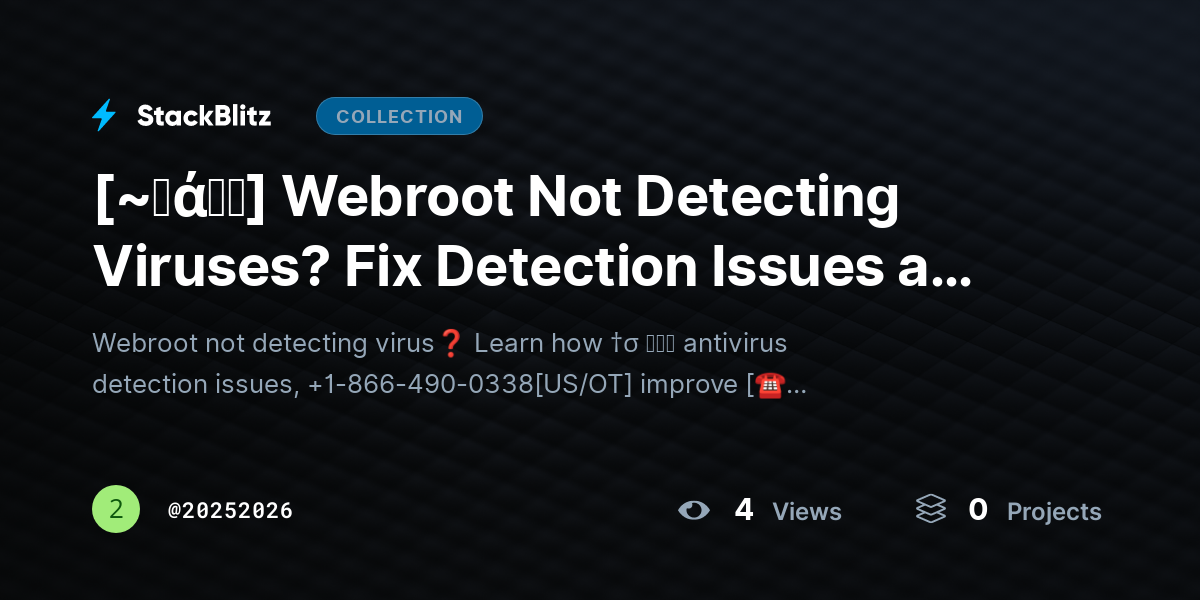 [~𝐅ά𝓠𝕤] Webroot Not Detecting Viruses? Fix Detection Issues and Restore Full Protection by 20252026