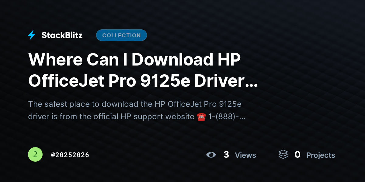 Where Can I Download HP OfficeJet Pro 9125e Driver Safely? ~Guide by 20252026