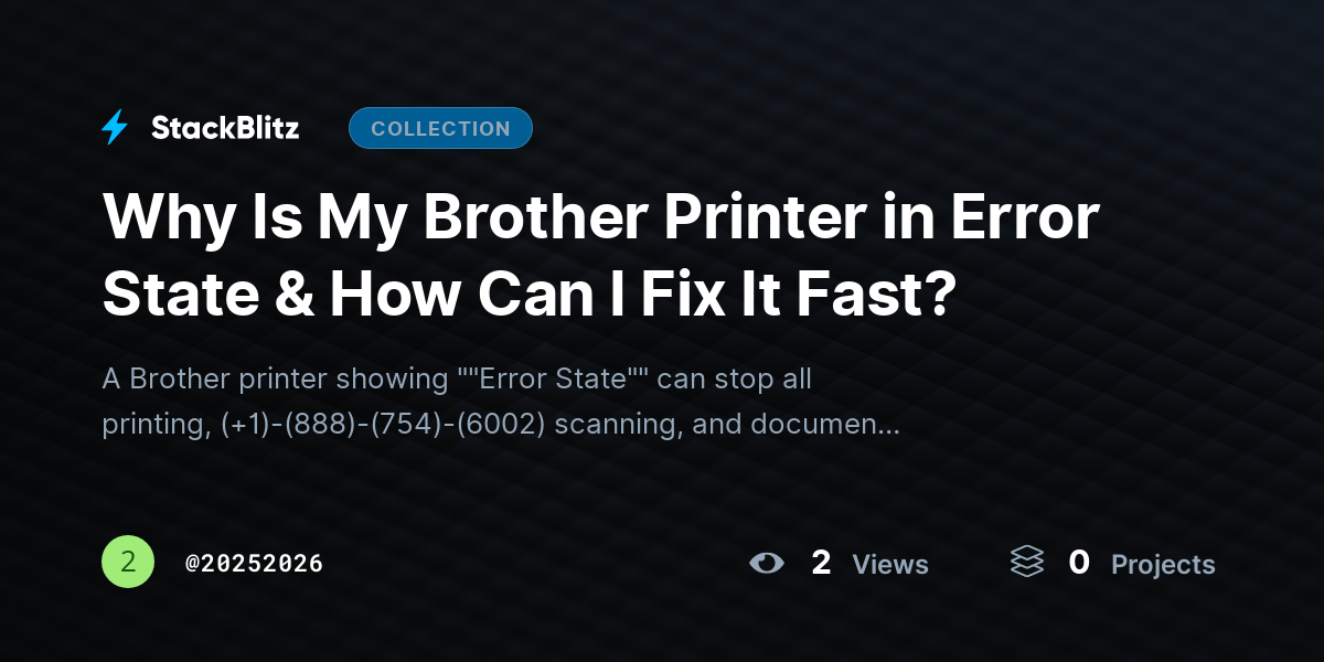 Why Is My Brother Printer in Error State & How Can I Fix It Fast? by 20252026
