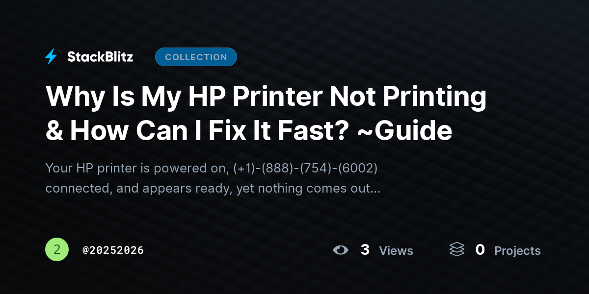 Why Is My HP Printer Not Printing & How Can I Fix It Fast? ~Guide by 20252026