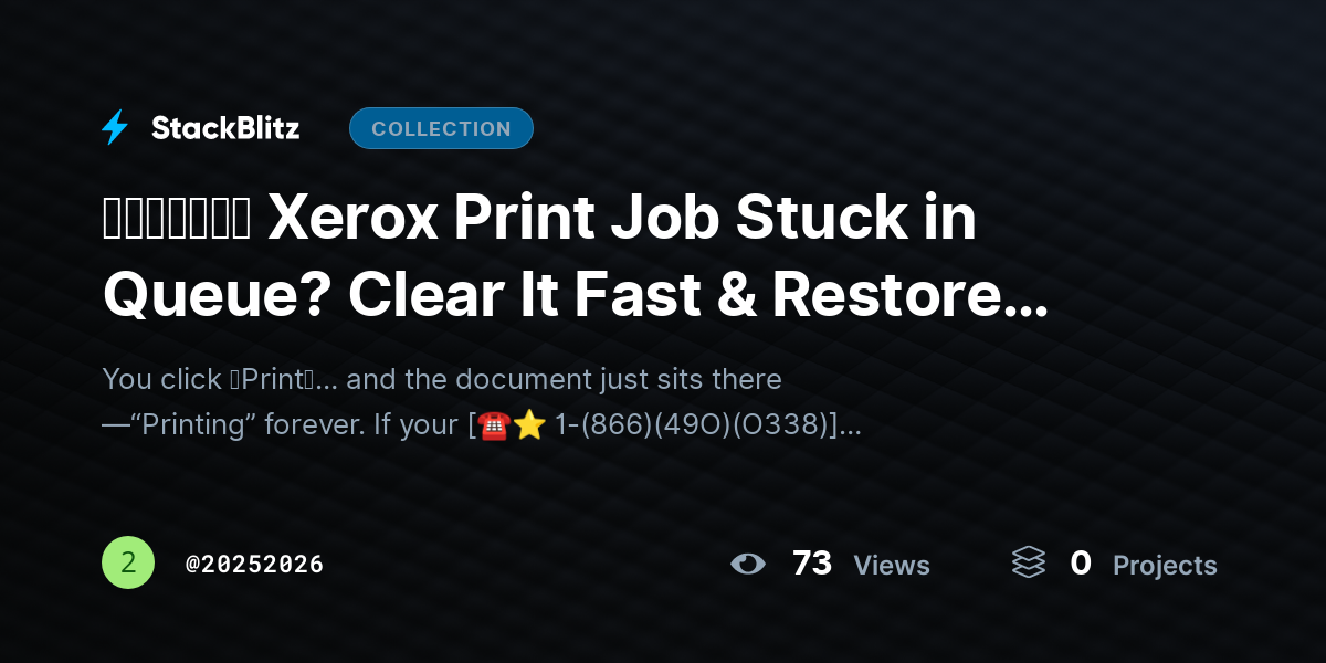 ᵘᵖᵈᵃᵗᵉᵈ Xerox Print Job Stuck in Queue? Clear It Fast & Restore Printing (2026 Guide) by 20252026