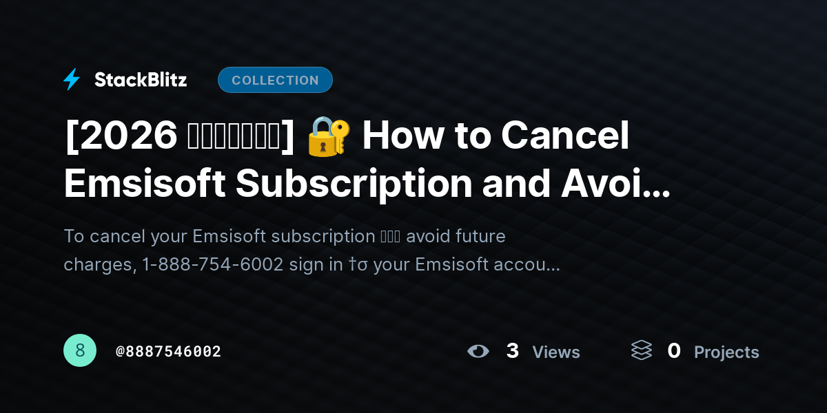[2026 𝘂𝗽𝗱𝗮𝘁𝗲𝗱] 🔐 How to Cancel Emsisoft Subscription and Avoid Future Charges (2026 Practical Guide) by 8887546002