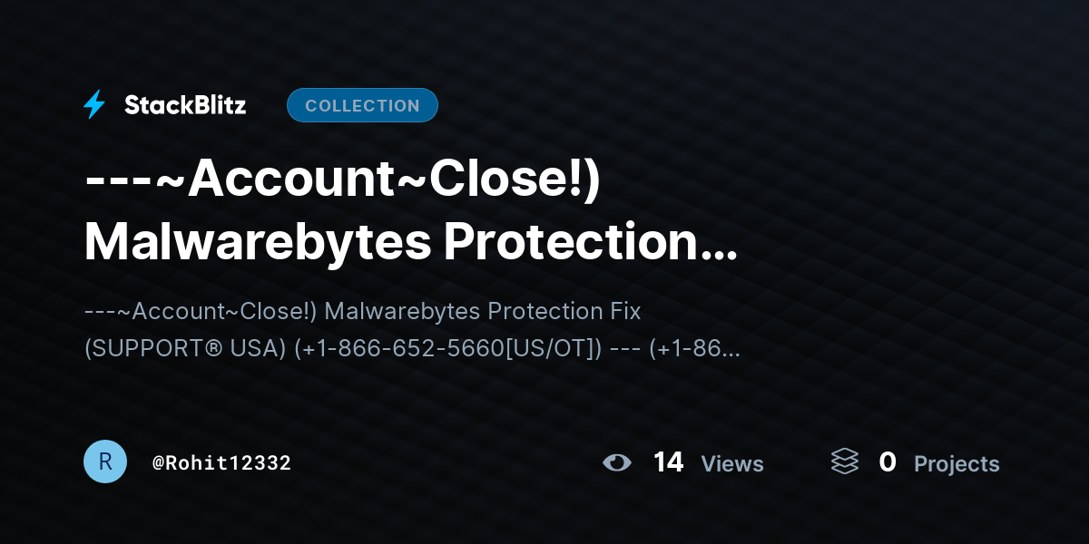 Account~Close!) Malwarebytes Protection Fix(SUPPORT® USA) by