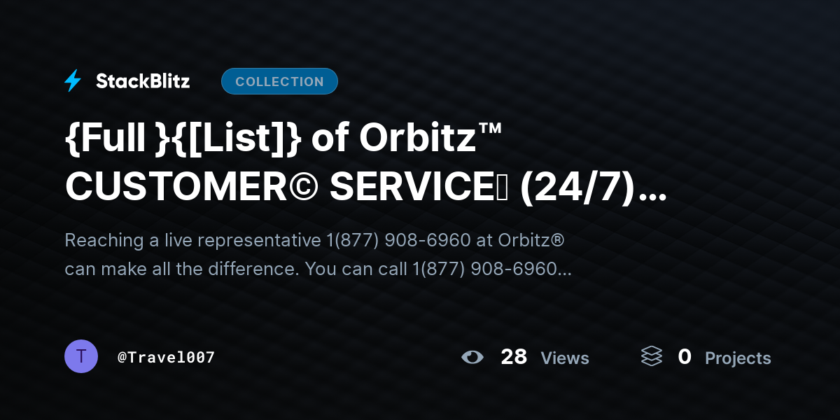 {Full }{[List]} of Orbitz™️ CUSTOMER© SERVICEⓢ (24/7) Live Human Care) Numbers: A Traveller Guide by Travel007