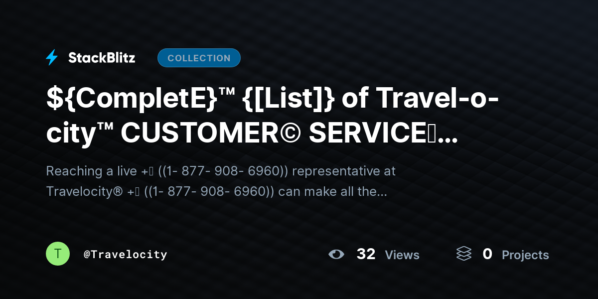 ${CompletE}™ {[List]} of Travel-o-city™️ CUSTOMER© SERVICEⓢ (24/7) Live Human Care) Number : An Assistance Guide by Travelocity