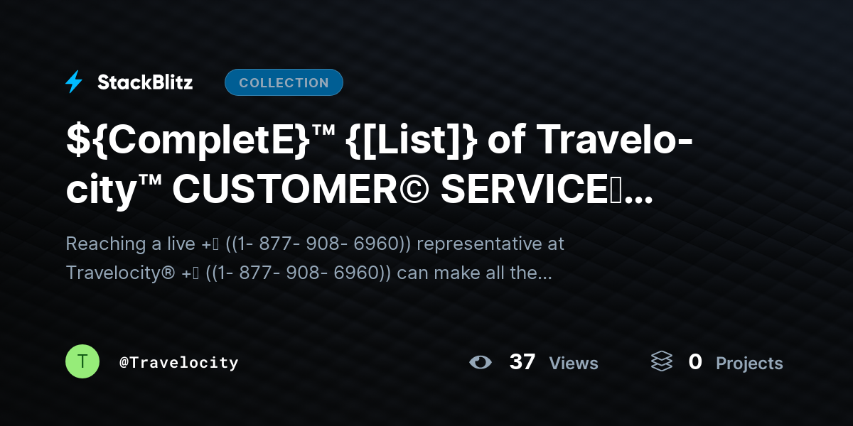 ${CompletE}™ {[List]} of Travelo-city™️ CUSTOMER© SERVICEⓢ (24/7) Live Human Care) Number : An Assistance Guide by Travelocity