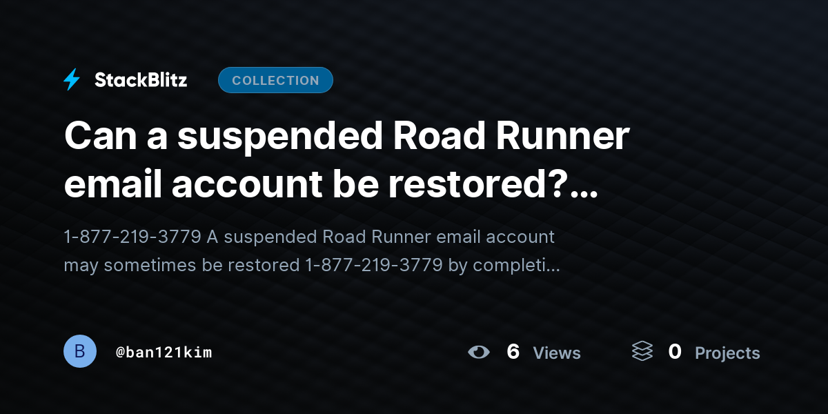 Can a suspended Road Runner email account be restored? (Recovery Guide) by ban121kim