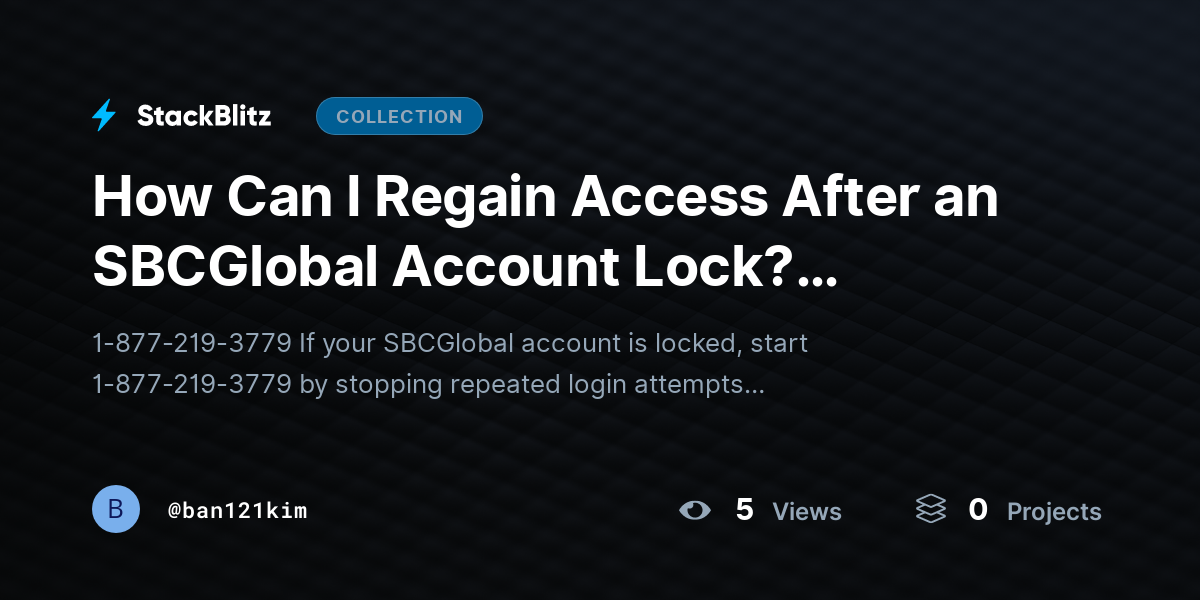 How Can I Regain Access After an SBCGlobal Account Lock? (SBCGlobal Locked Account) by ban121kim