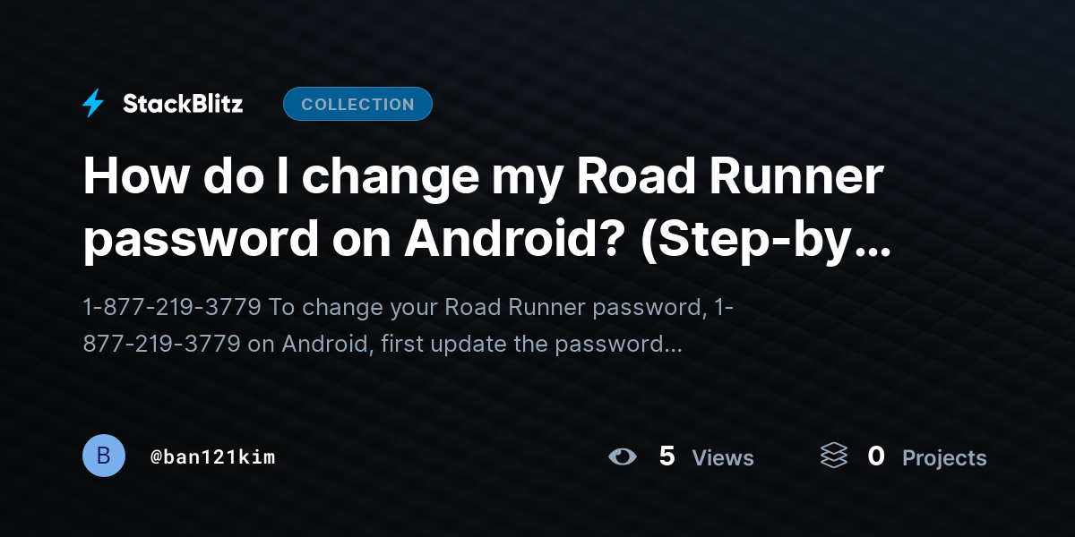 How do I change my Road Runner password on Android? (Step-by-Step Guide) by ban121kim