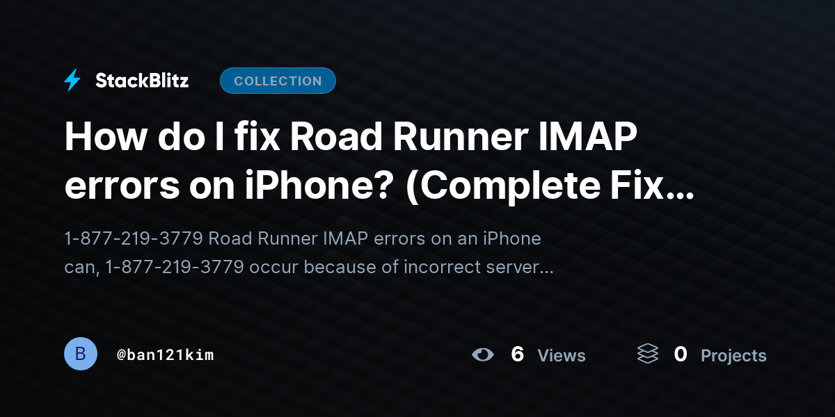 How do I fix Road Runner IMAP errors on iPhone? (Complete Fix Guide) by ban121kim