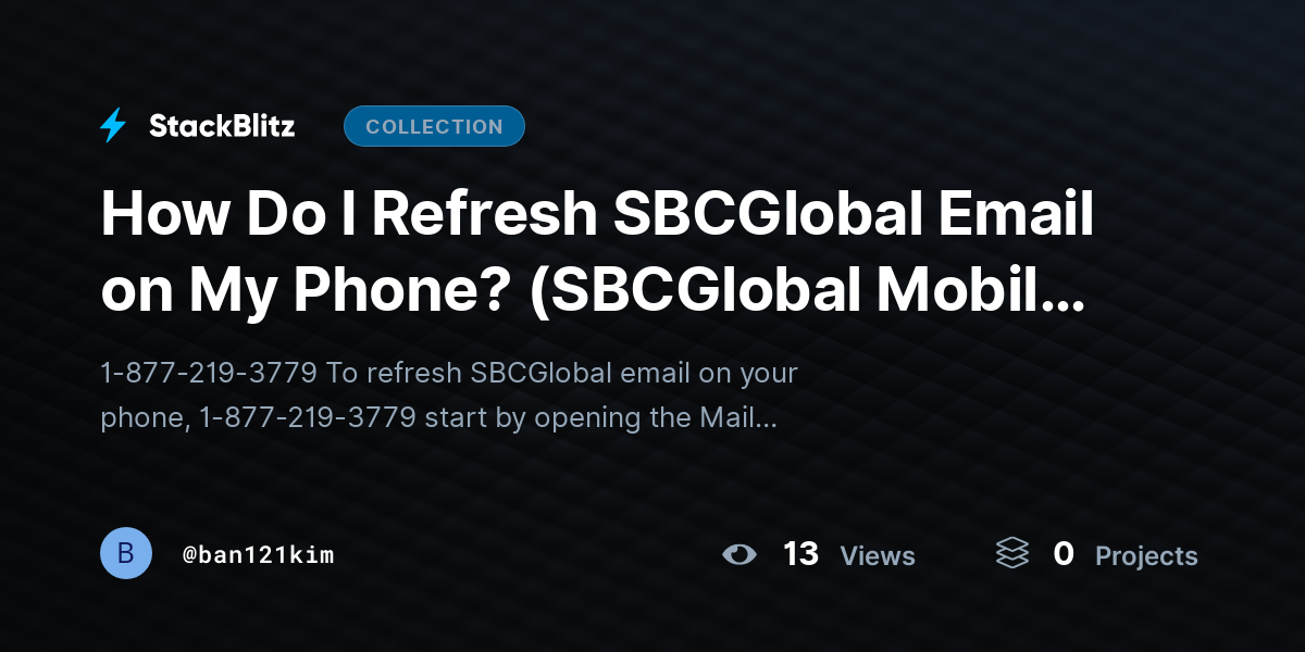 How Do I Refresh SBCGlobal Email on My Phone? (SBCGlobal Mobile Email) by ban121kim
