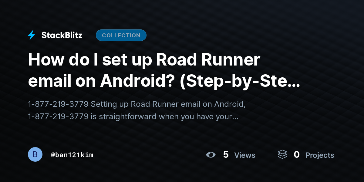 How do I set up Road Runner email on Android? (Step-by-Step Setup Guide) by ban121kim