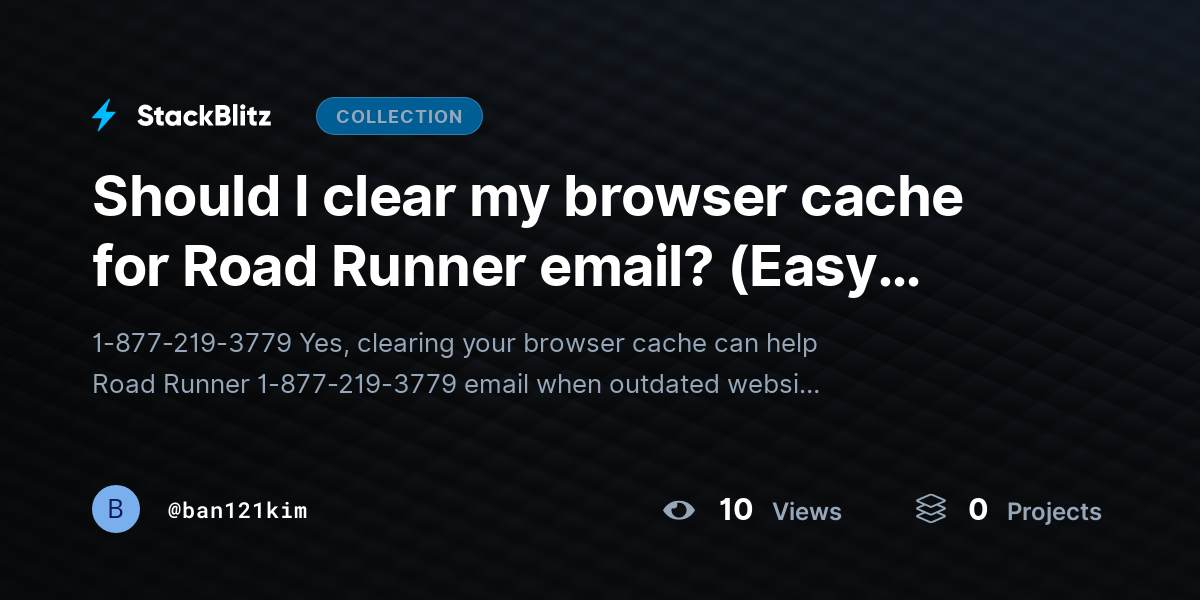 Should I clear my browser cache for Road Runner email? (Easy Guide) by ban121kim