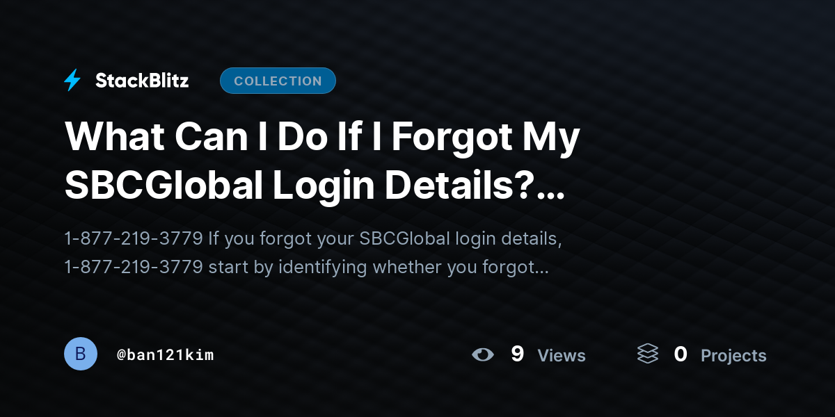 What Can I Do If I Forgot My SBCGlobal Login Details? (SBCGlobal Login Recovery) by ban121kim