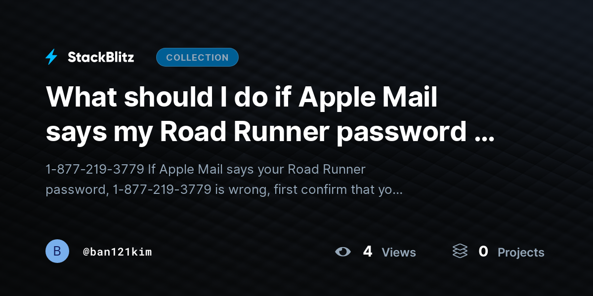 What should I do if Apple Mail says my Road Runner password is wrong? (Quick Fix) by ban121kim