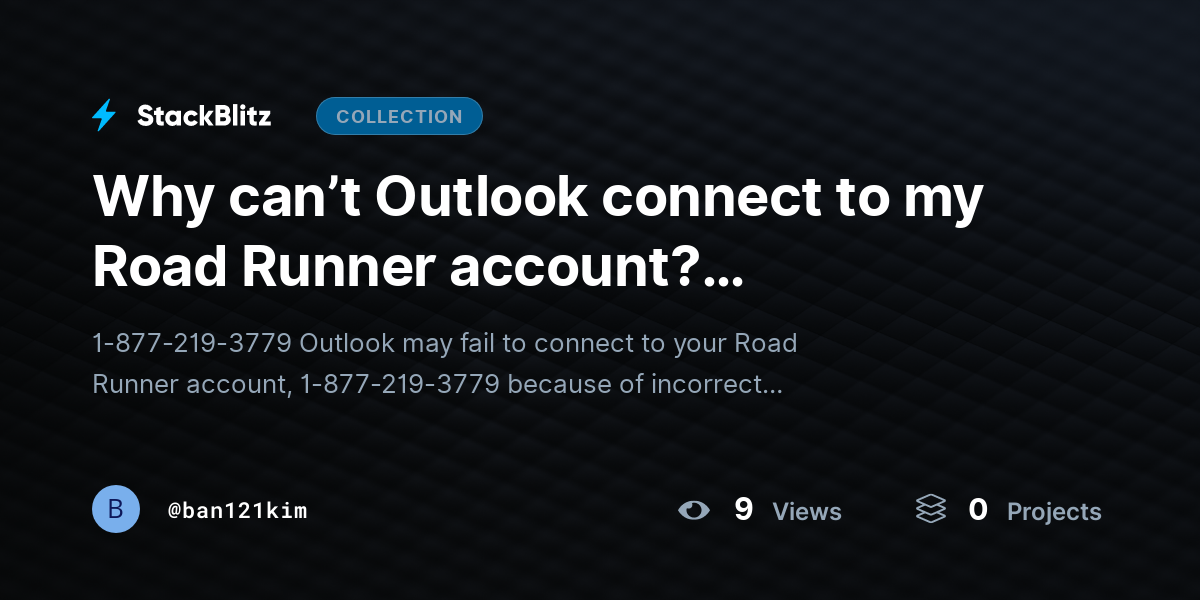Why can’t Outlook connect to my Road Runner account? (Troubleshooting Guide) by ban121kim