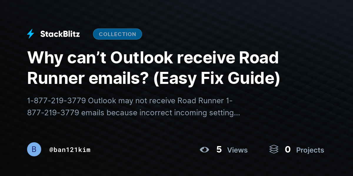 Why can’t Outlook receive Road Runner emails? (Easy Fix Guide) by ban121kim