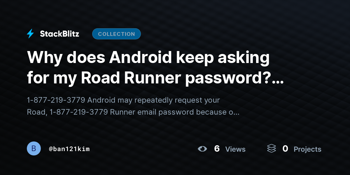 Why does Android keep asking for my Road Runner password? (Easy Fix Guide) by ban121kim