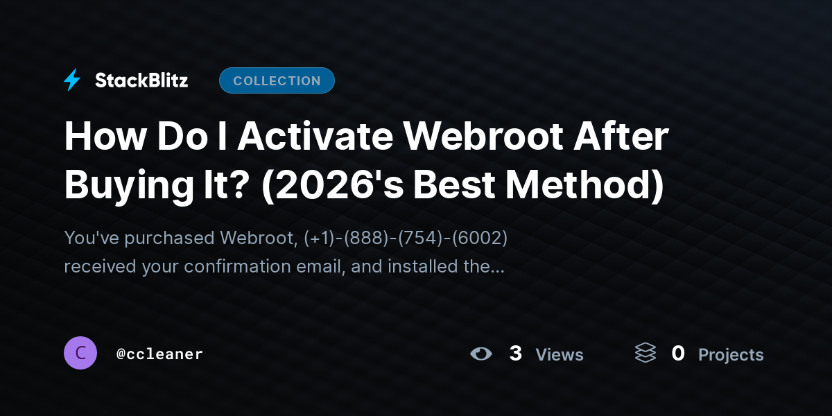 How Do I Activate Webroot After Buying It? (2026's Best Method) by ccleaner