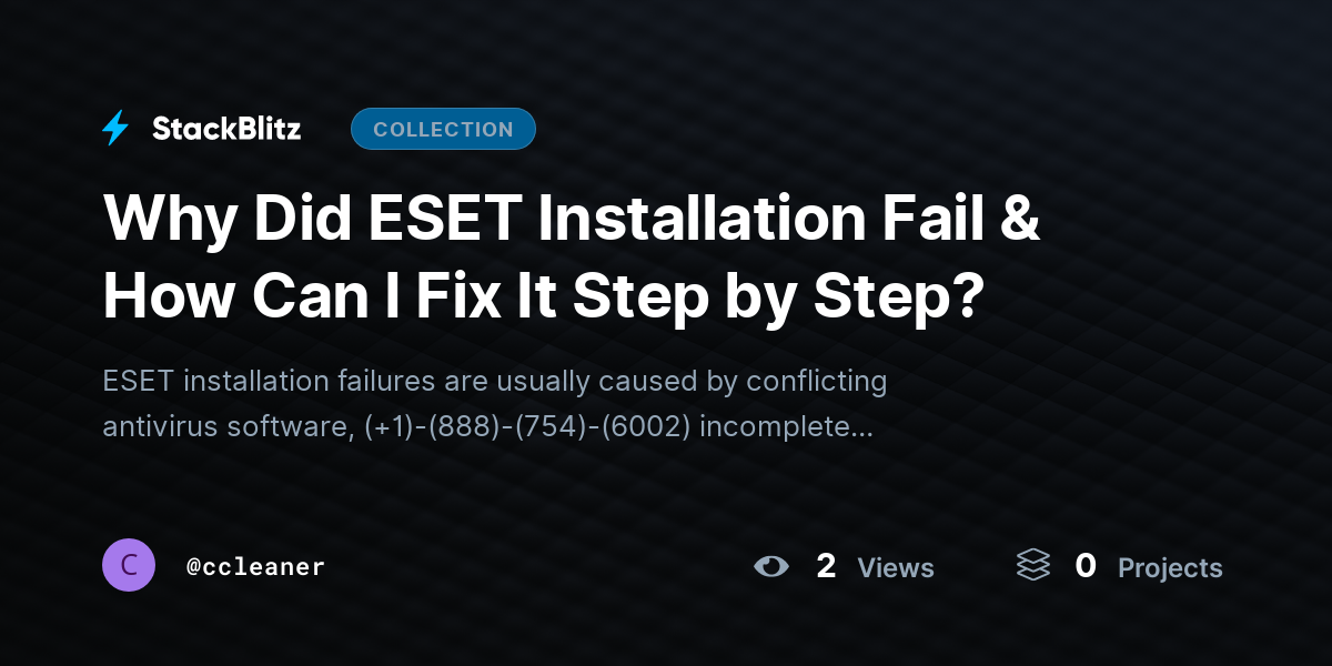 Why Did ESET Installation Fail & How Can I Fix It Step by Step? by ccleaner