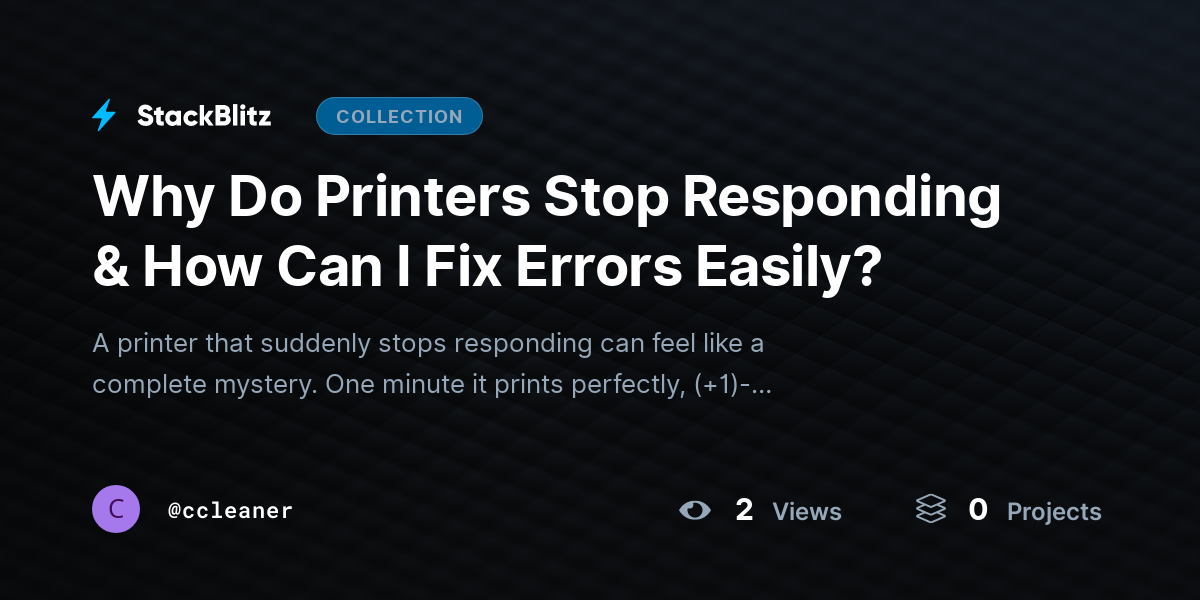 Why Do Printers Stop Responding & How Can I Fix Errors Easily? by ccleaner
