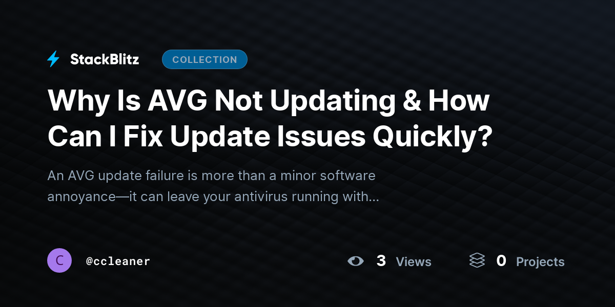 Why Is AVG Not Updating & How Can I Fix Update Issues Quickly? by ccleaner