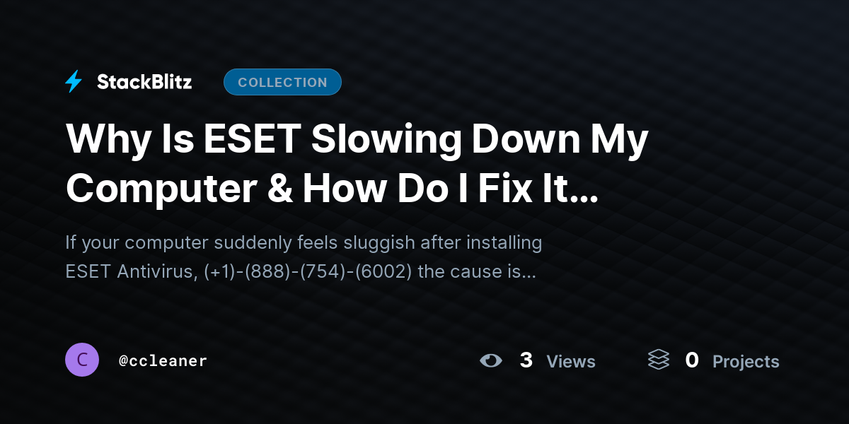 Why Is ESET Slowing Down My Computer & How Do I Fix It Quickly? by ccleaner