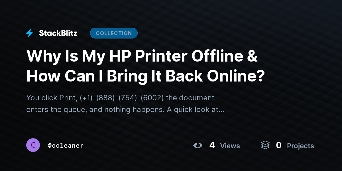 Why Is My HP Printer Offline & How Can I Bring It Back Online? by ccleaner