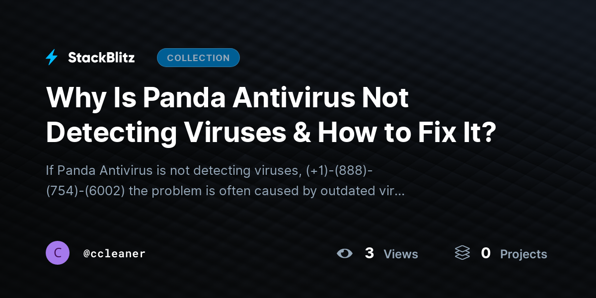 Why Is Panda Antivirus Not Detecting Viruses & How to Fix It? by ccleaner