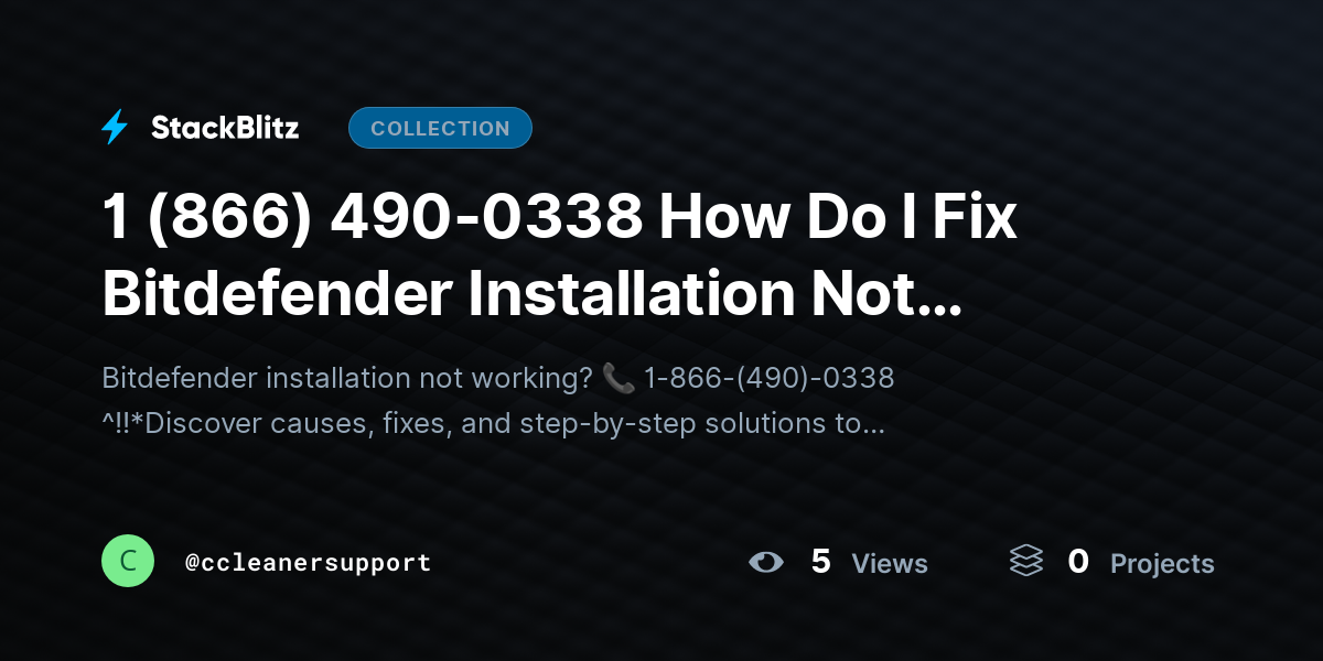 1 (866) 490-0338 How Do I Fix Bitdefender Installation Not Working? (Complete Troubleshooting Guide 2026) by ccleanersupport