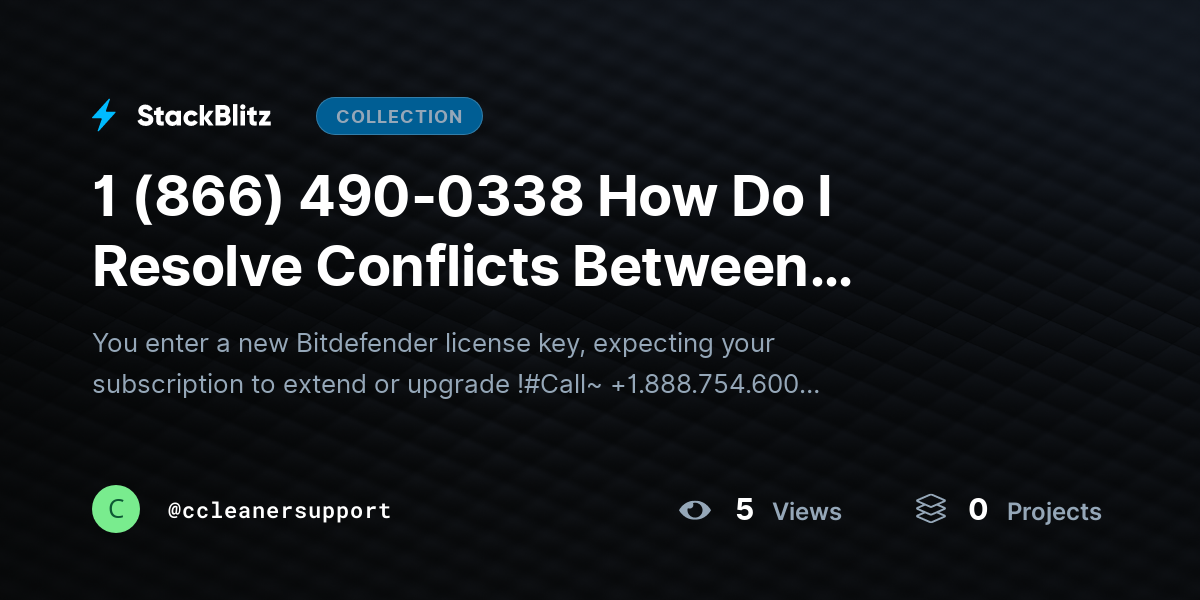 1 (866) 490-0338 How Do I Resolve Conflicts Between Multiple Bitdefender License Keys? (Fix Overlapping Licenses Fast) by ccleanersupport