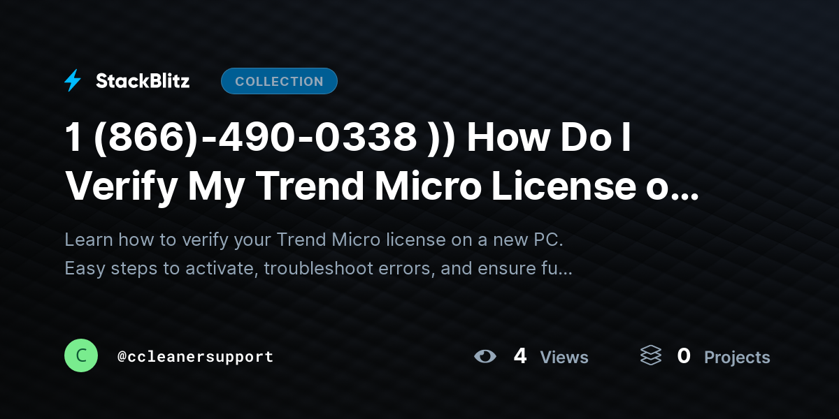 1 (866)-490-0338 )) How Do I Verify My Trend Micro License on a New PC? (Step-by-Step Setup & Verification Guide 2026) by ccleanersupport