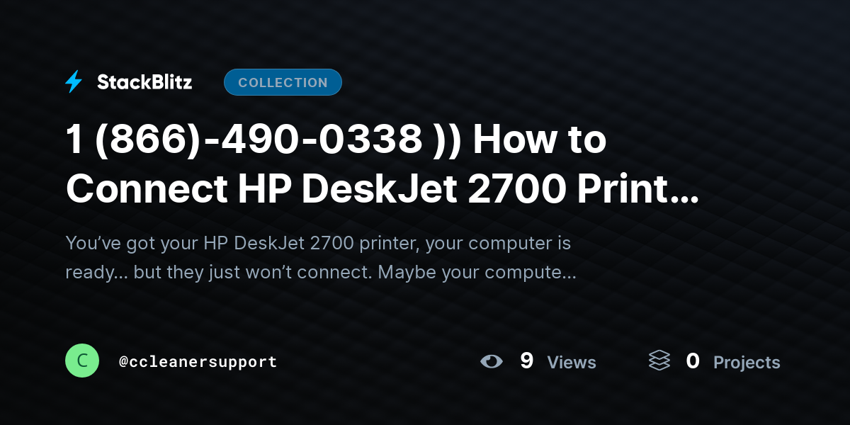 1 (866)-490-0338 )) How to Connect HP DeskJet 2700 Printer to Computer (Complete Setup Guide) by ccleanersupport