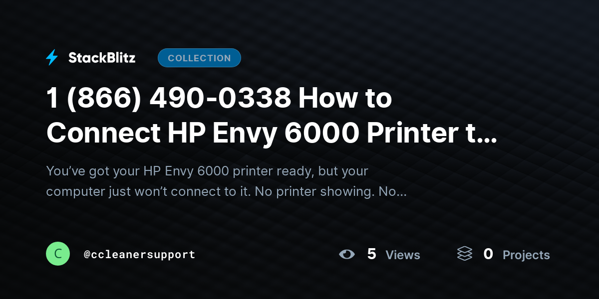1 (866) 490-0338 How to Connect HP Envy 6000 Printer to Computer (Complete Setup Guide) by ccleanersupport